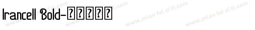 Irancell Bold字体转换